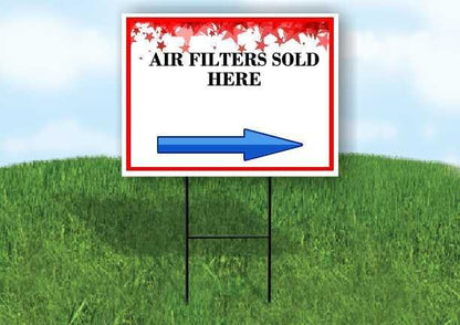 Air Filters Sold Here 4Th Of July American Flag Usa Patriotic Red Blue Stars Right Arrow Single Sided 18x24 in. Yard Road Sign w/Stand
