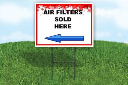 Air Filters Sold Here 4Th Of July American Flag Usa Patriotic Red Blue Stars Left Arrow Single Sided 18x24 in. Yard Road Sign w/Stand