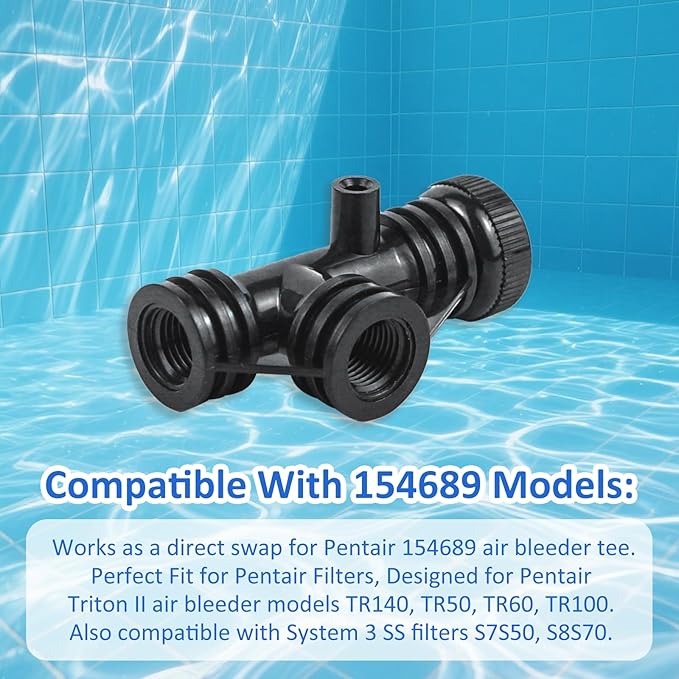 154689 Air Bleeder Assembly Tee Assembly Compatible with Pentair Triton II Pool & Spa Filters TR140, TR50, TR60, TR100 Replace for S7S50, S8S70 Pool Filter Air Bleeder Valve