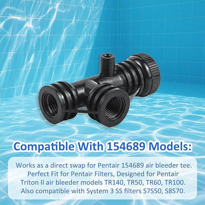 154689 Air Bleeder Assembly Tee Assembly Compatible with Pentair Triton II Pool & Spa Filters TR140, TR50, TR60, TR100 Replace for S7S50, S8S70 Pool Filter Air Bleeder Valve