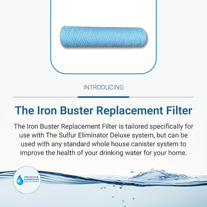 The Sulfur Eliminator Iron Buster Replacement Well Water Filter, Designed For Sulfur Eliminator Deluxe, Can be Used with Any Standard Whole House Canister System, Specialized Iron & Sediment Filter
