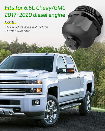Fuel Filter Housing Cap Fit for GM Duramax 6.6L L5P (Chevy Silverado/GMC Sierra 2500HD 3500HD) 2017-2020，Fit for Cruze 2.0L 2014-2015 Cruze 1.6L 2017-2019 (without TP1015 fuel filter)