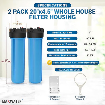 Max Water 20x4.5 Whole House Water Filter Housing, Heavy Duty Big Filter Blue Housing w/Pressure Release, Wrench and Bracket, 1" NPT, 20 Inch, Pack of 2