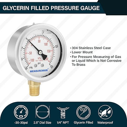 MEASUREMAN 2-1/2" dial,Glycerin Filled, Stainless Steel case, Brass Inside, 30inHg/-100kpa-0-30psi/200kpa,1/4" NPT Lower Mount