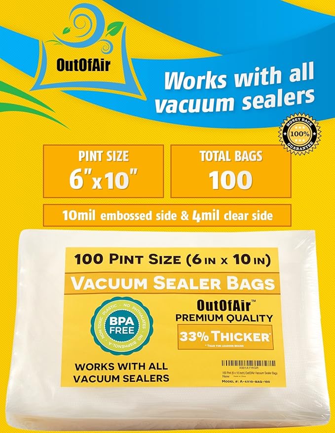 100 Vacuum Sealer Bags: Pint Size (6" x 10") by OutOfAir Works with FoodSaver & Other Machines - 33% Thicker BPA Free, Commercial Grade, 6 x 10 inches