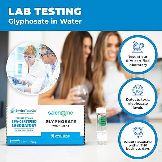 Safe Home® GLYPHOSATE in Water Test Kit – Classified as a Carcinogen by The W.H.O. – Testing at Our EPA-Certified Lab